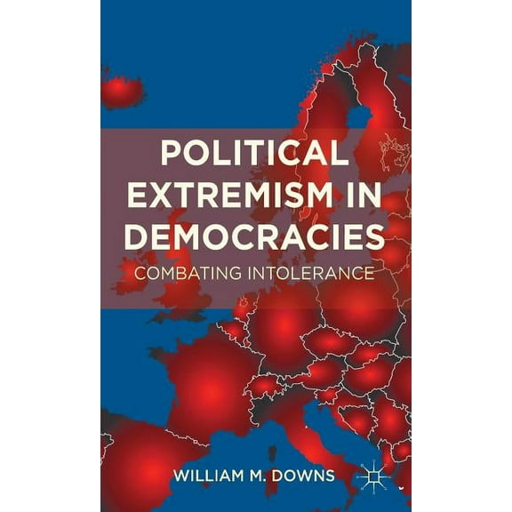 Political Extremism in Democracies: Combating Intolerance, (Hardcover)
