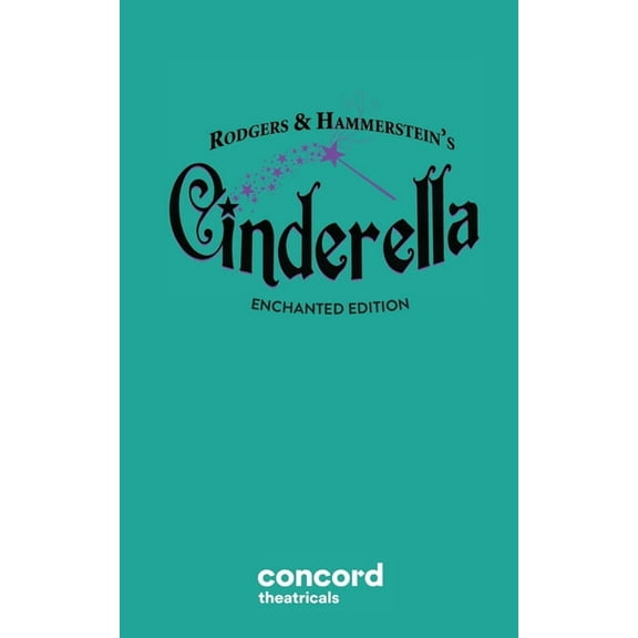 Rodgers & Hammerstein's Cinderella (Enchanted Edition), (Paperback)