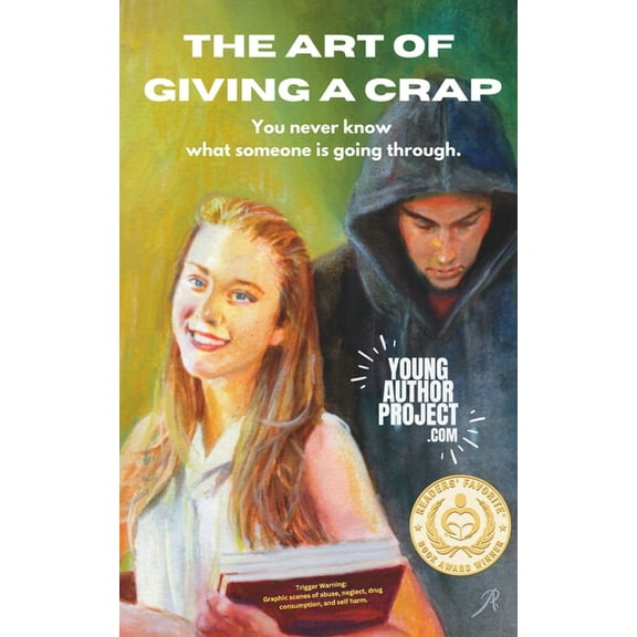 The Art of Giving A Crap: You never know what someone is going through., (Paperback)