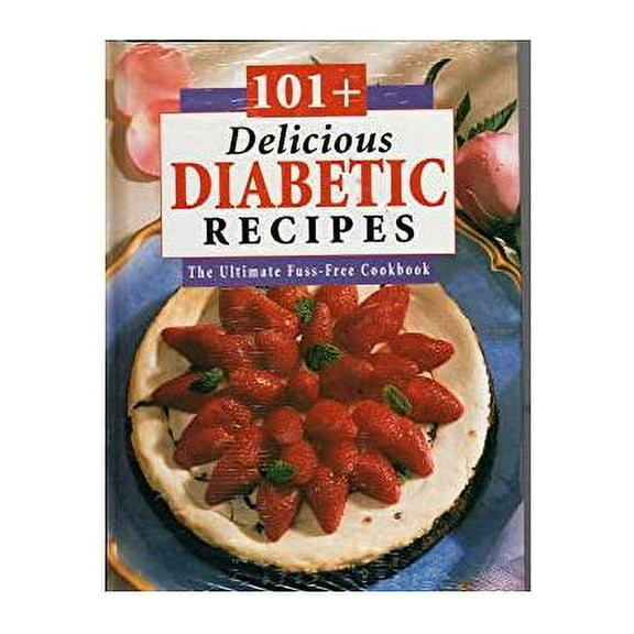 101 Delicious Diabetic Recipes (Hardcover)