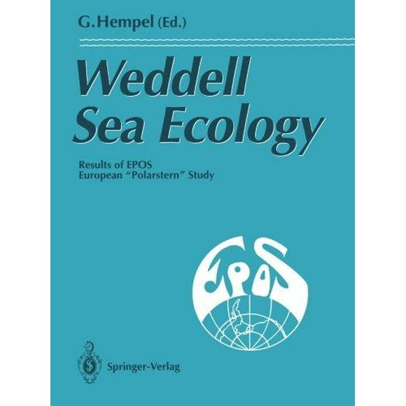 Weddell Sea Ecology: Results of EPOS European ''Polarstern'' Study