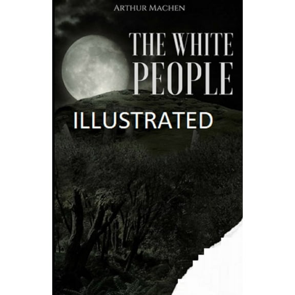 The White People Illustrated (Paperback)