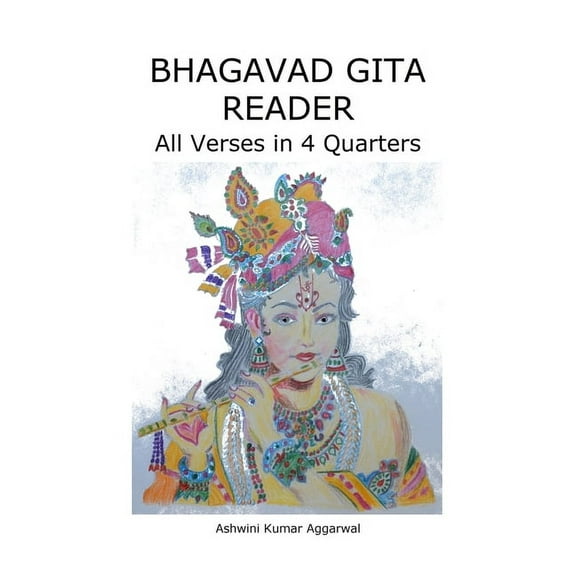 Bhagavad Gita Reader: All Verses in 4 Quarters, (Hardcover)