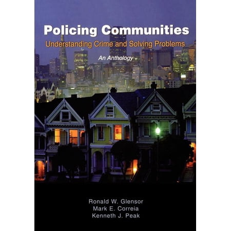 Policing Communities: Understanding Crime and Solving Problems: An Anthology (Paperback)