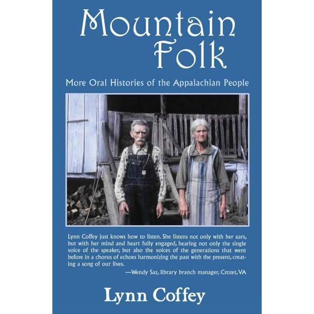 Mountain Folk More Oral Histories of the Appalachian People Walmart