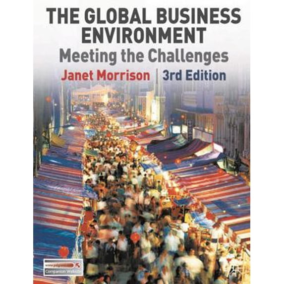 Pre-Owned The Global Business Environment: Meeting the Challenges (Paperback) 0230210252 9780230210257
