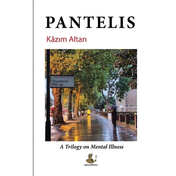 Pantelis : A trilogy on mental illness (Paperback)
