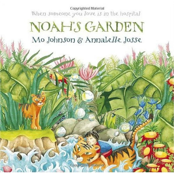 Noah's Garden : When Someone You Love Is in the Hospital 9780763647827 Used / Pre-owned