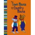 thumbnail image 1 of My First Classic Story: The Town Mouse and the Country Mouse (Paperback), 1 of 1