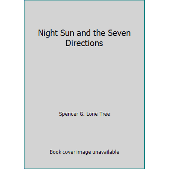 Pre-Owned Night Sun and the Seven Directions (Paperback) 1889406457 9781889406459