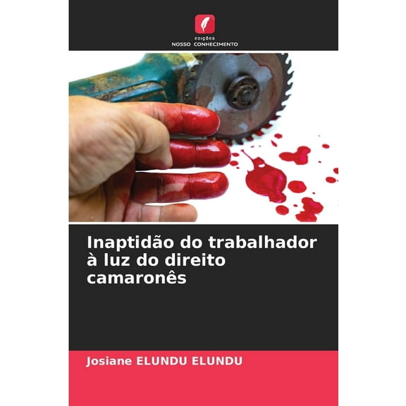 InaptidÃ£o do trabalhador Ã  luz do direito camaronÃªs, (Paperback)
