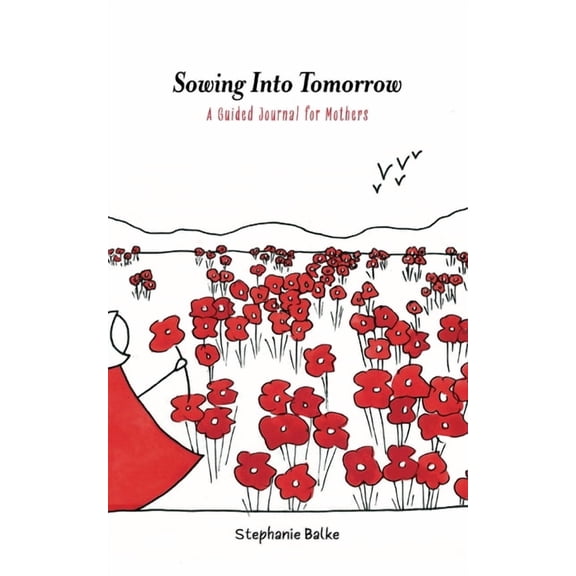 Sowing into Tomorrow (Paperback)