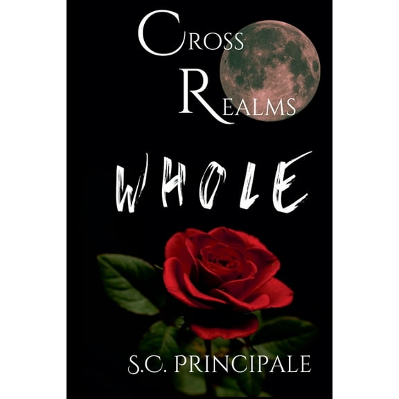 Crossrealms CrossRealms: Whole, (Paperback)