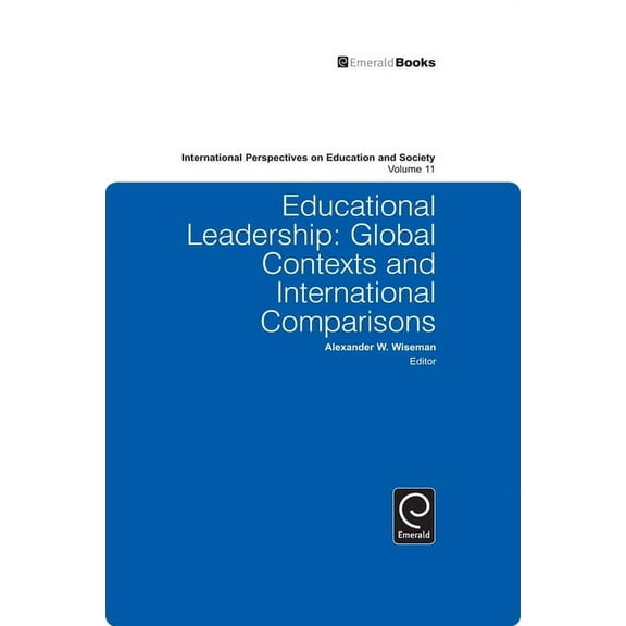 International Perspectives on Education and Society: Educational Leadership: Global Contexts and International Comparisons (Hardcover)