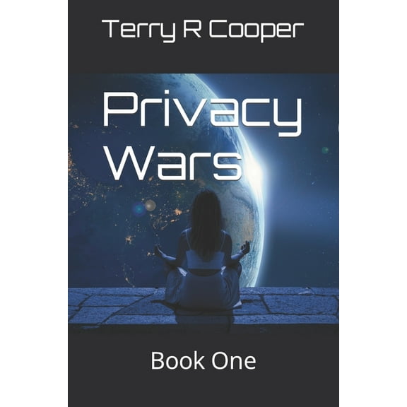 Privacy Wars: Book One (Paperback)