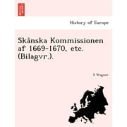 Ska Nska Kommissionen AF 1669-1670, Etc. (Bilagvr.).
