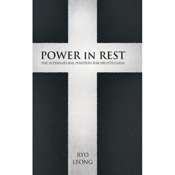 Power In Rest: The Supernatural Position For Fruitfulness