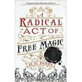 thumbnail image 1 of Un Acte Radical de Magie Libre Couverture Rigide -2021 par H. G. Parry, 1 of 1