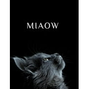 Miaow: Unlined Cat Themed Notebook - Large (8.5 X 11 Inches) - 120 Pages