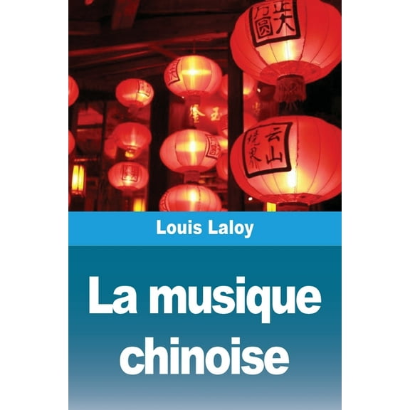 La musique chinoise, (Paperback)