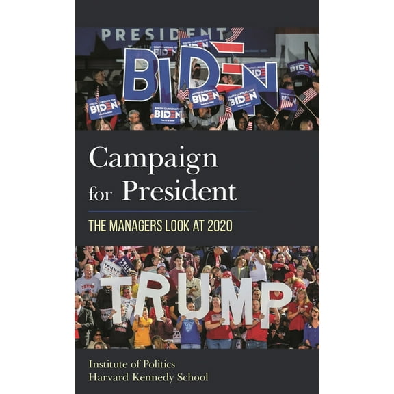 Campaign for President: The Managers Look at 2020, (Hardcover)