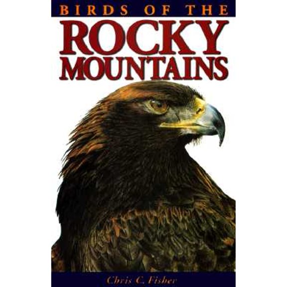 Pre-Owned Birds of the Rocky Mountains (Paperback) 1551050919 9781551050911