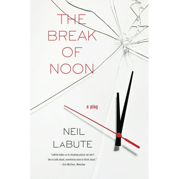 The Break of Noon : A Play (Paperback)