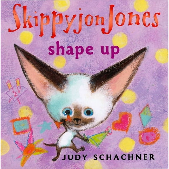 Skippyjon Jones Skippyjon Jones Shape Up, (Board Book)