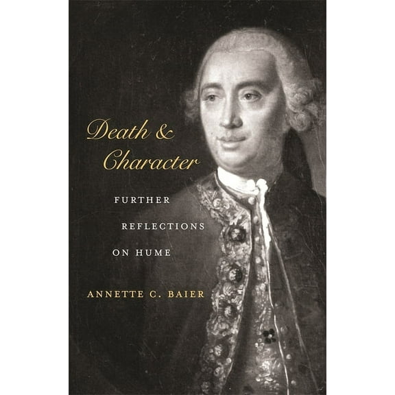 Death and Character: Further Reflections on Hume (Hardcover)