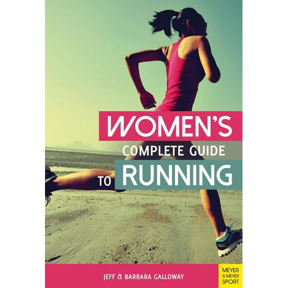 Women's Complete Guide to Running, (Paperback)