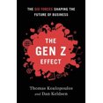 thumbnail image 3 of Gen Z Effect, Dan Keldsen, Tom Koulopoulos Hardcover, 3 of 4