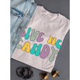 thumbnail image 3 of Give Me Candy. Groovy Style T-Shirt Women -Image by Shutterstock, Female Small, 3 of 4
