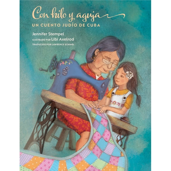 Con Hilo Y Aguja: Un Cuento JudÃÂo de Cuba, (Hardcover)