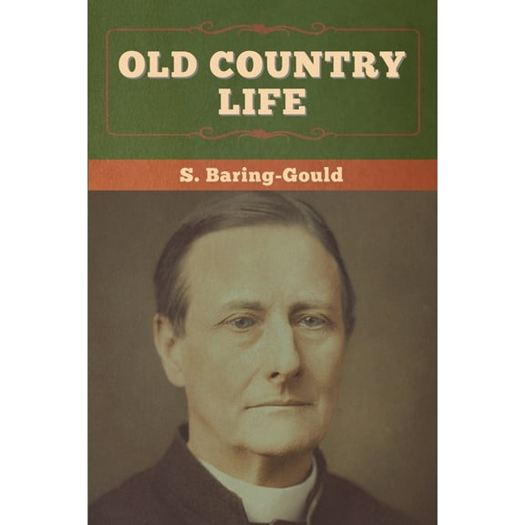 Old Country Life, (Paperback)