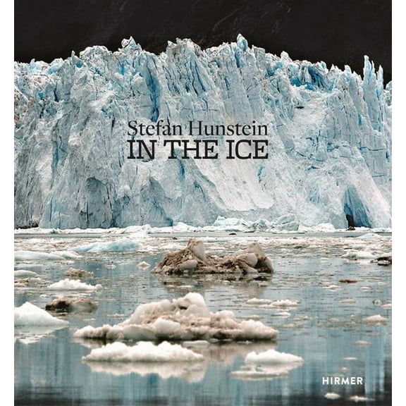 Stefan Hunstein : In the Ice (Hardcover)