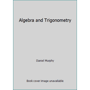 Algebra and Trigonometry [Paperback - Used]