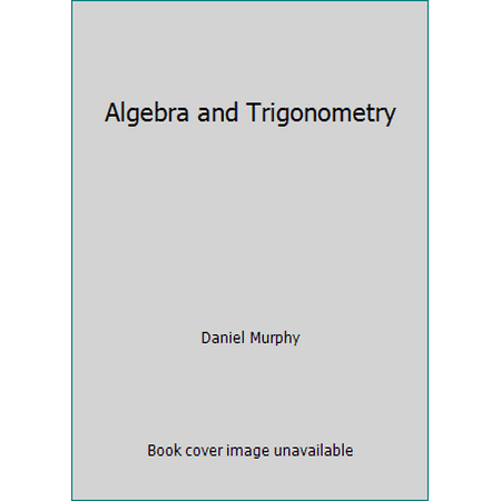 Algebra and Trigonometry [Paperback - Used]