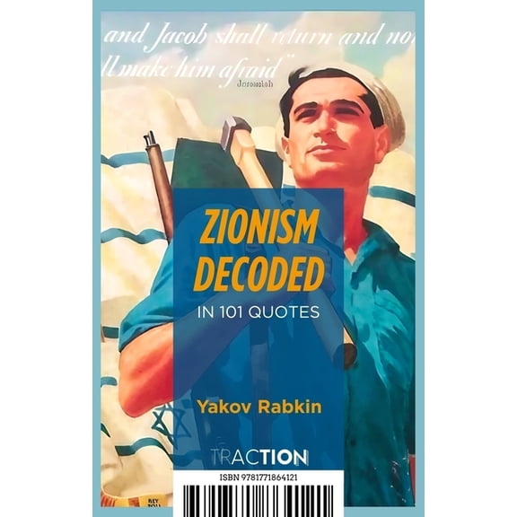 Traction Zionism Decoded in 101 Quotes, (Paperback)