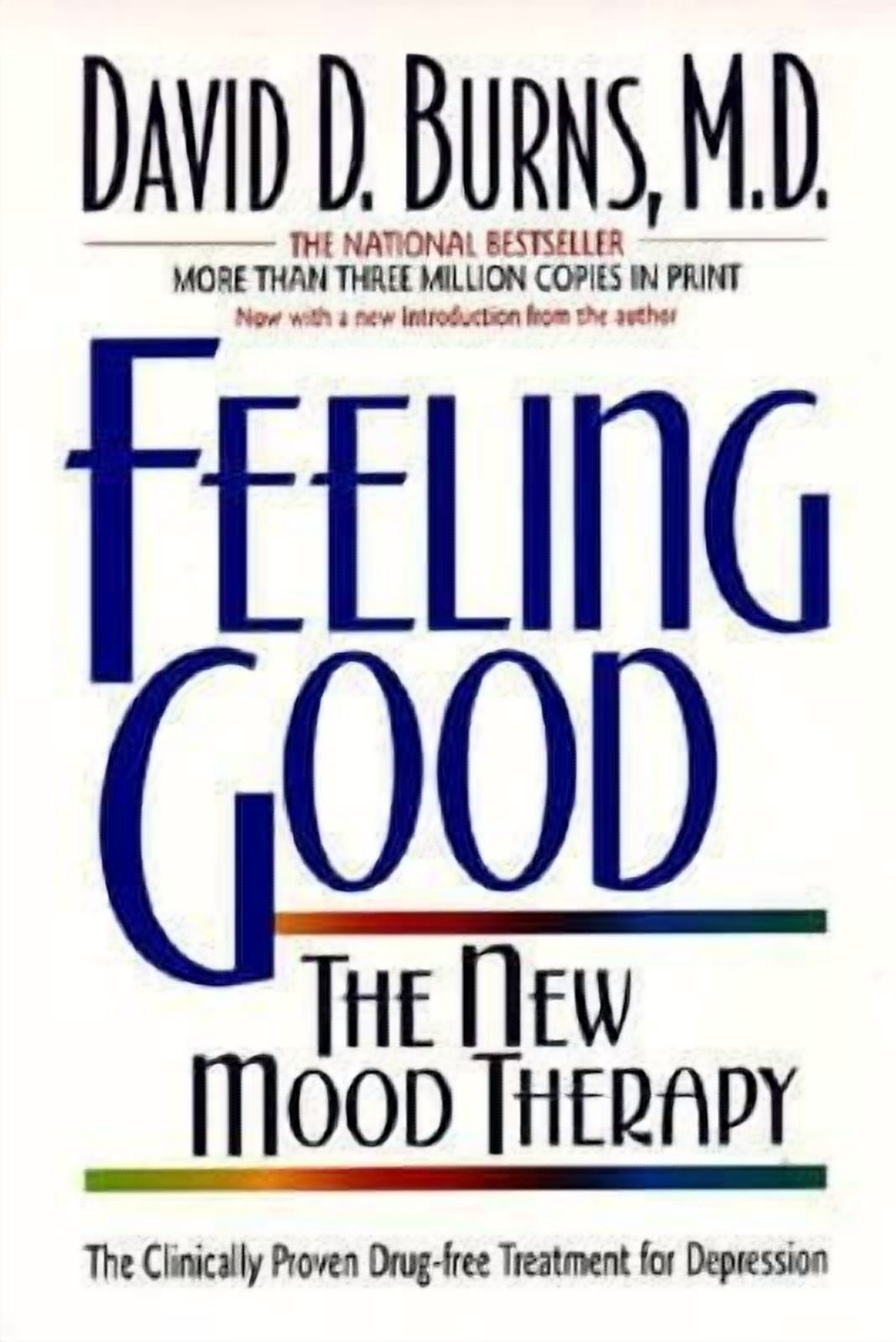 David D Burns, Feeling Good The New Mood Therapy, Paperback