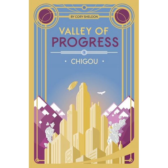 Valley of Progress Chigou: Valley of Progress, Book 1, Book 1, (Paperback)