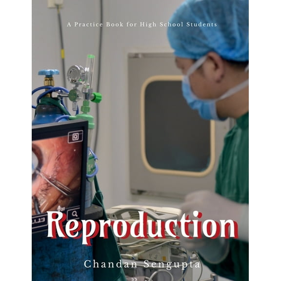 Reproduction: A Practice Book for High School Students, (Paperback)