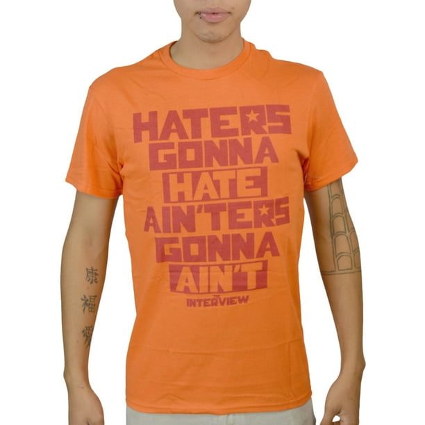 The Interview The Interview Haters Gonna Hate Orange Licensed Tshirt