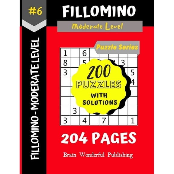Fillomino 200 Puzzles: Fillomino Puzzle Series : 200 Brain Teasers Puzzle Book Collection (Series #6) (Paperback)