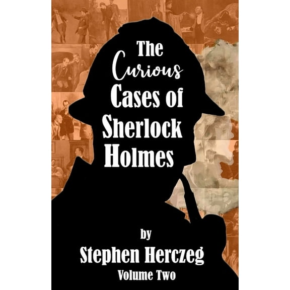 The Curious Cases of Sherlock Holmes - Volume Two, (Paperback)