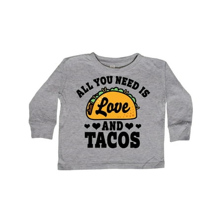 

Inktastic Valentine s Day All You Need is Love and Tacos Gift Toddler Boy or Toddler Girl Long Sleeve T-Shirt