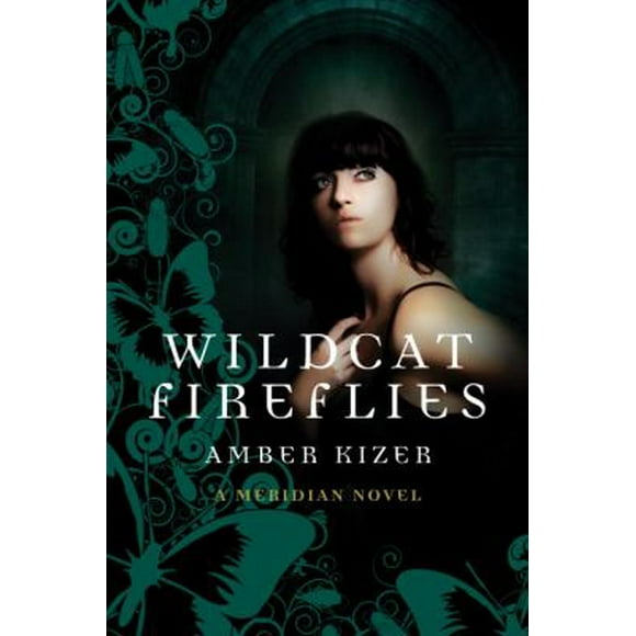 Pre-Owned Wildcat Fireflies: A Meridian Novel (Paperback) 0385739729 9780385739726