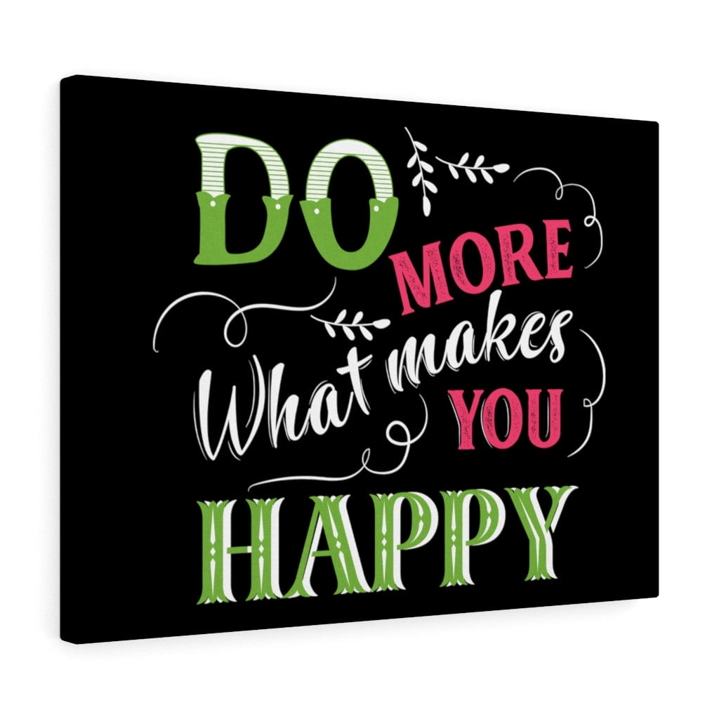 Inspirational Wall Art Makes You Happy Wall Art Motivational Motto