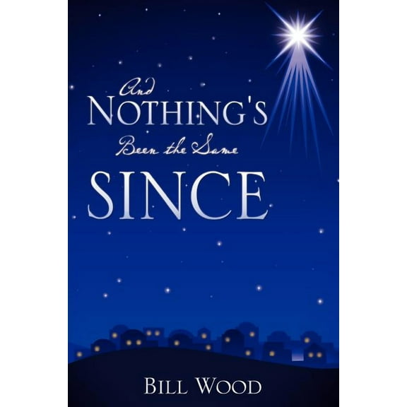 And Nothing's Been the Same Since, (Paperback)