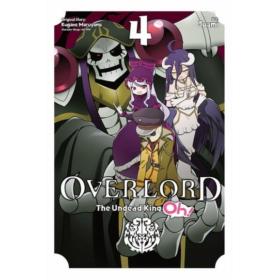 Overlord: The Undead King Oh! Overlord: The Undead King Oh!, Vol. 4, Book 4, (Paperback)