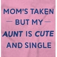 thumbnail image 2 of Single Aunts Funny Cute Niece Nephew Toddler Boy Girl T Shirt Infant Toddler Brisco Brands 12M, 2 of 6